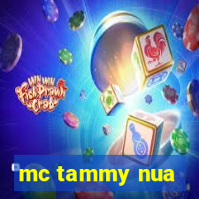 mc tammy nua